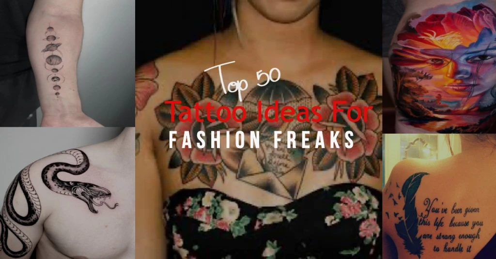 Top 50 Tattoo Ideas For Fashion Freaks