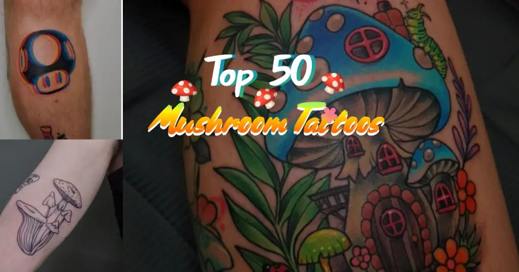 Top 50 Mushroom Tattoos