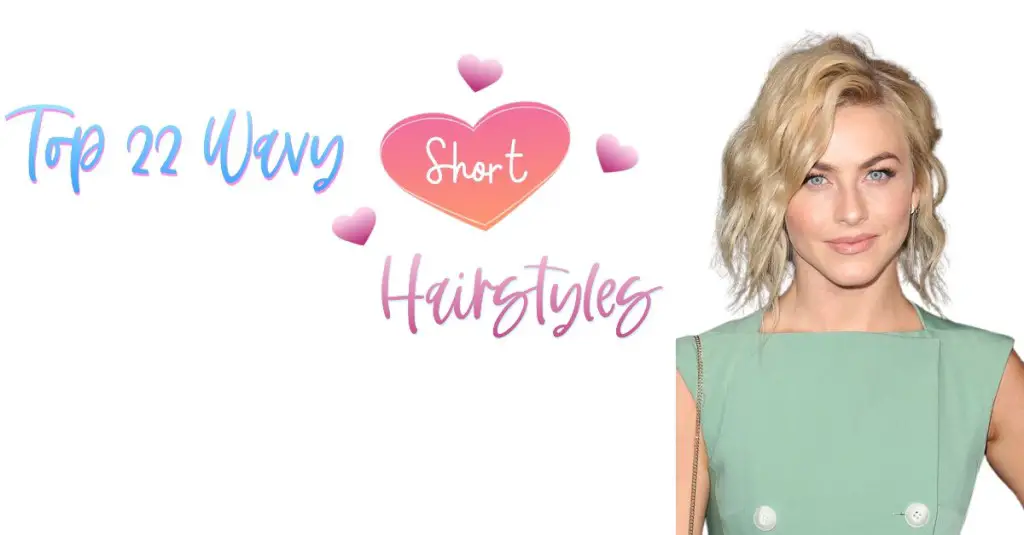 Top 22 Wavy Short Hairstyles For Women