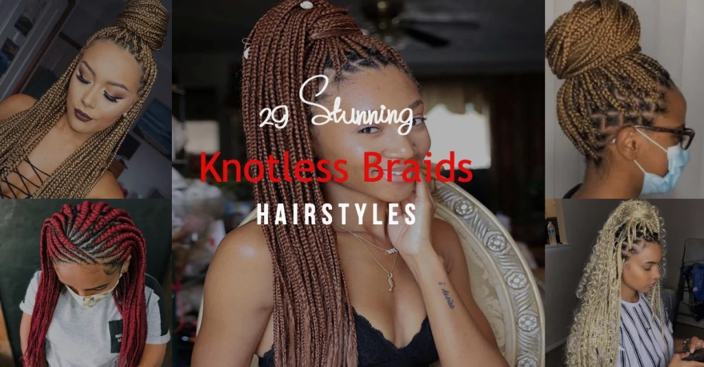 29 Stunning Knotless Braids Style For Women